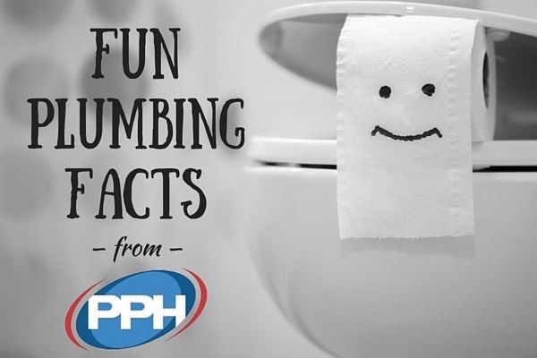 FUN PLUMBING FACTS